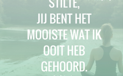 MindfulMaandag: Stilte, jij bent het mooiste..