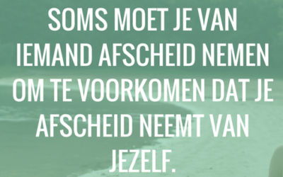 MindfulMaandag: Soms moet je van iemand afscheid…