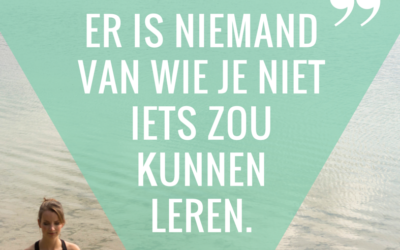 MindfulMaandag: Er is niemand van wie je niet iets zou kunnen leren.